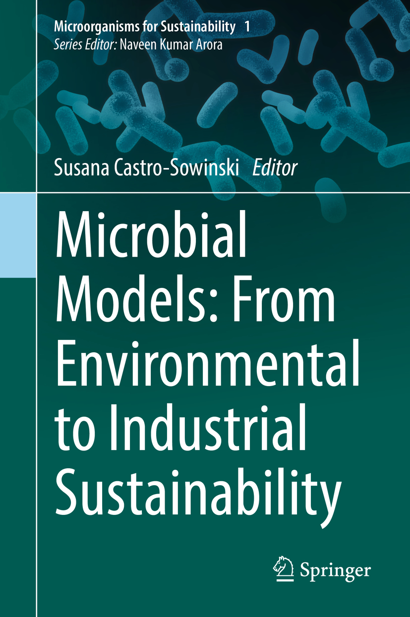 Castro-Sowinski, Susana - Microbial Models: From Environmental to Industrial Sustainability, e-kirja