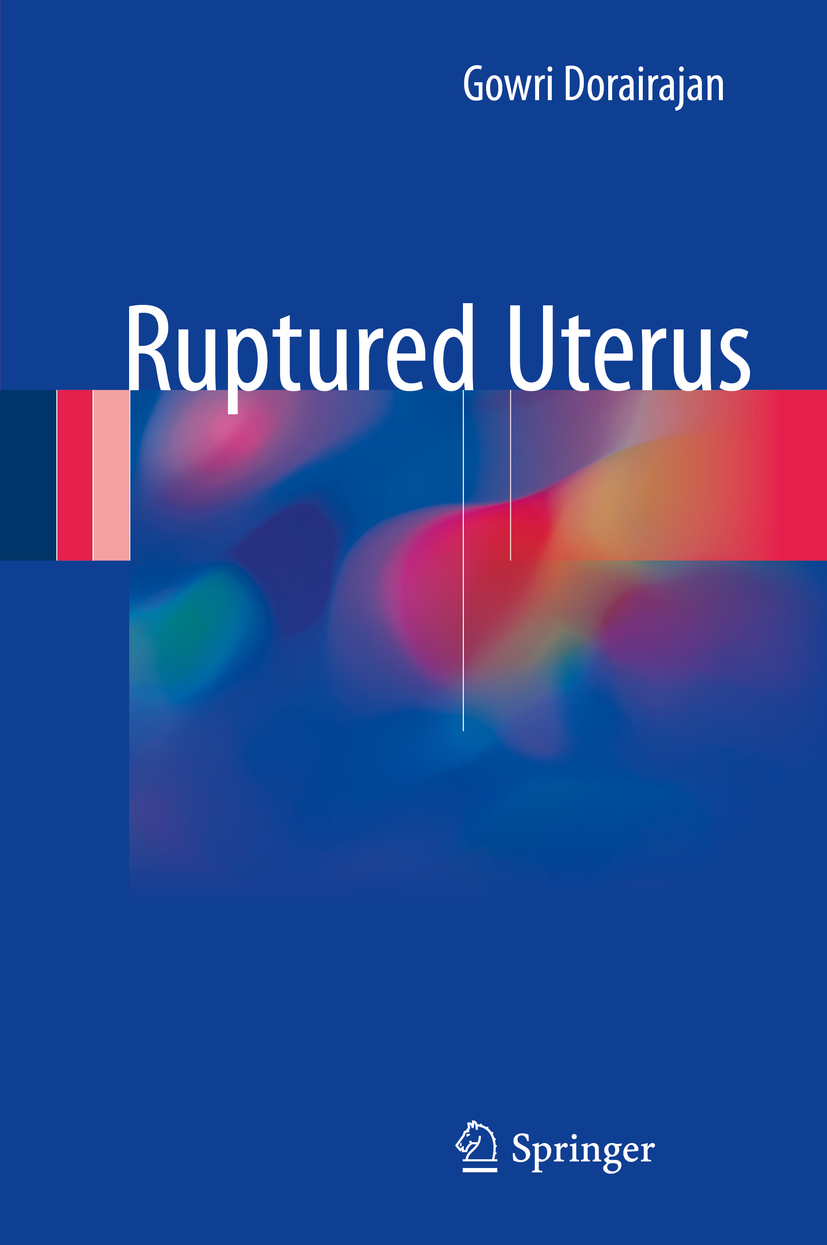 Dorairajan, Gowri - Ruptured Uterus, e-bok