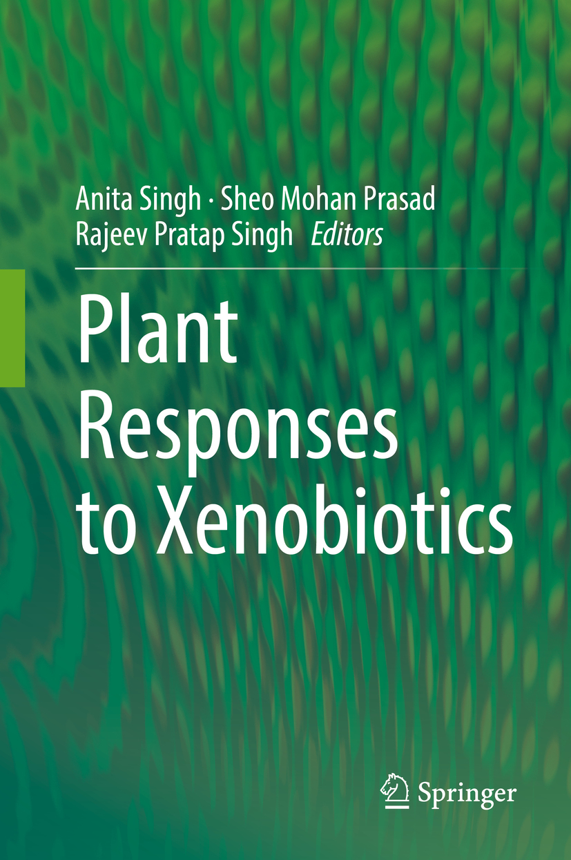 Prasad, Sheo Mohan - Plant Responses to Xenobiotics, ebook