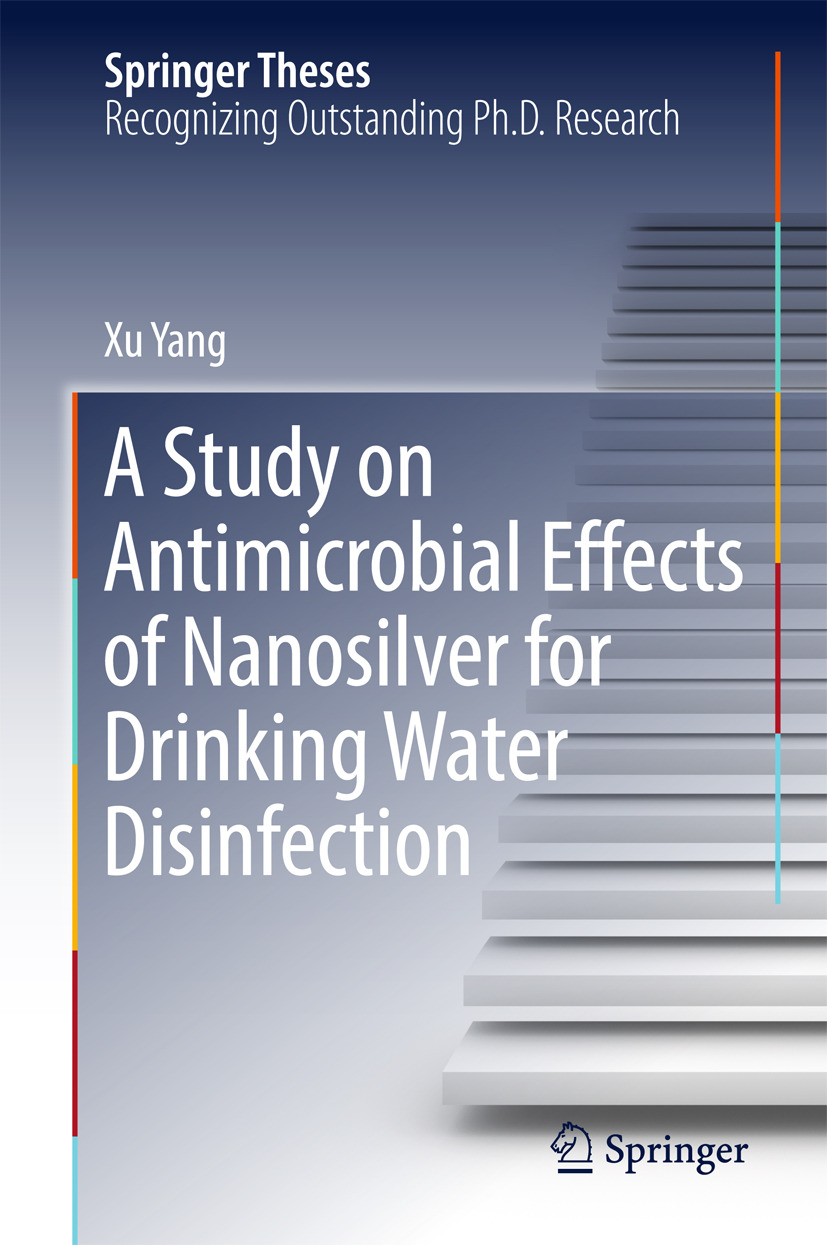 Yang, Xu - A Study on Antimicrobial Effects of Nanosilver for Drinking Water Disinfection, e-bok