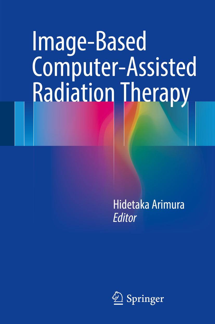 Arimura, Hidetaka - Image-Based Computer-Assisted Radiation Therapy, e-bok