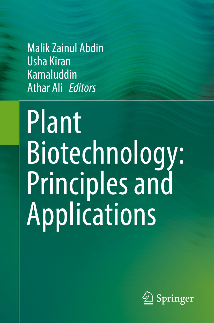 Abdin, Malik Zainul - Plant Biotechnology: Principles and Applications, ebook