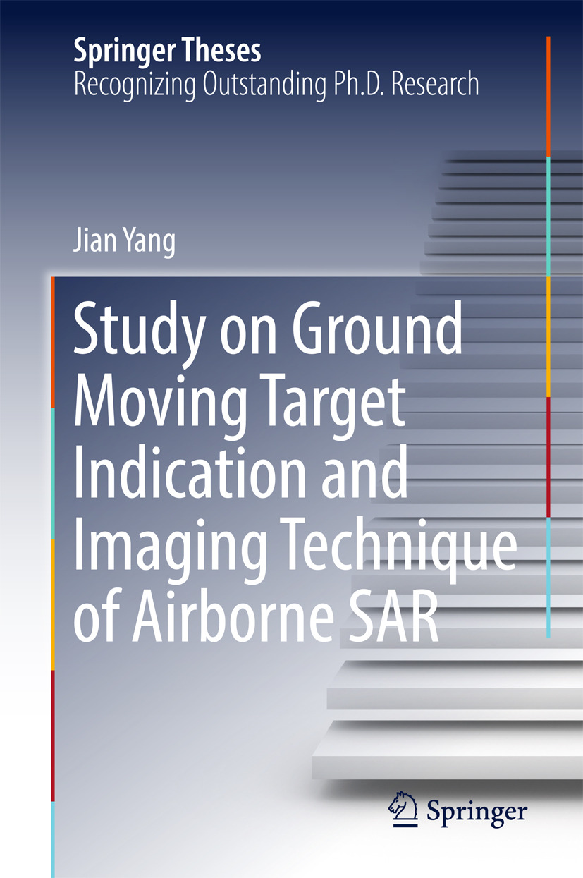 Yang, Jian - Study on Ground Moving Target Indication and Imaging Technique of Airborne SAR, ebook
