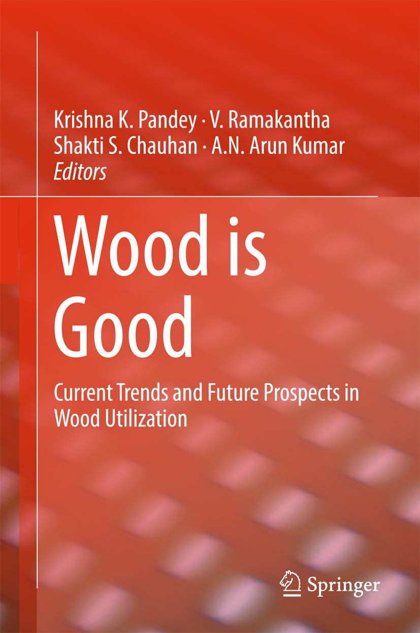 Chauhan, Shakti S. - Wood is Good, e-bok