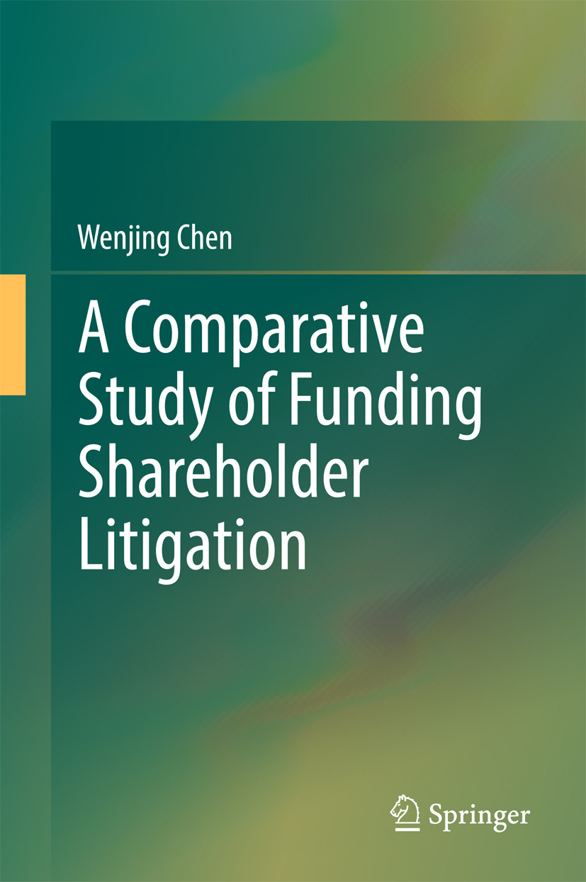 Chen, Wenjing - A Comparative Study of Funding Shareholder Litigation, e-kirja