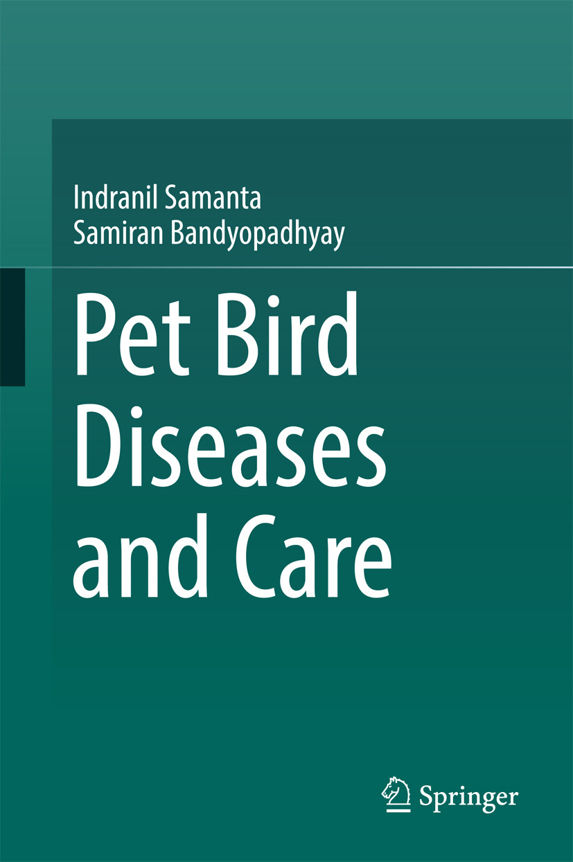 Bandyopadhyay, Samiran - Pet bird diseases and care, e-kirja