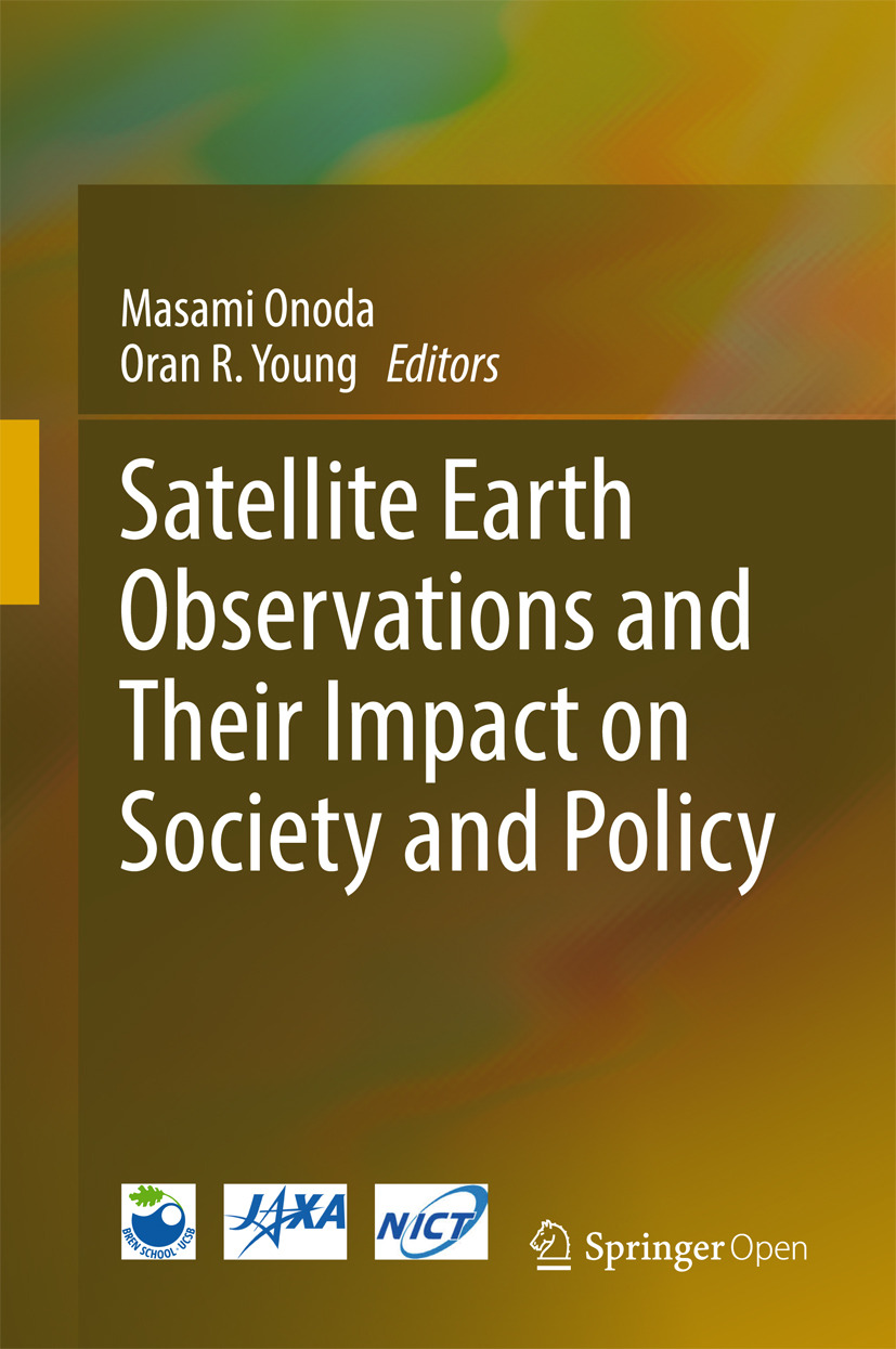 Onoda, Masami - Satellite Earth Observations and Their Impact on Society and Policy, e-kirja