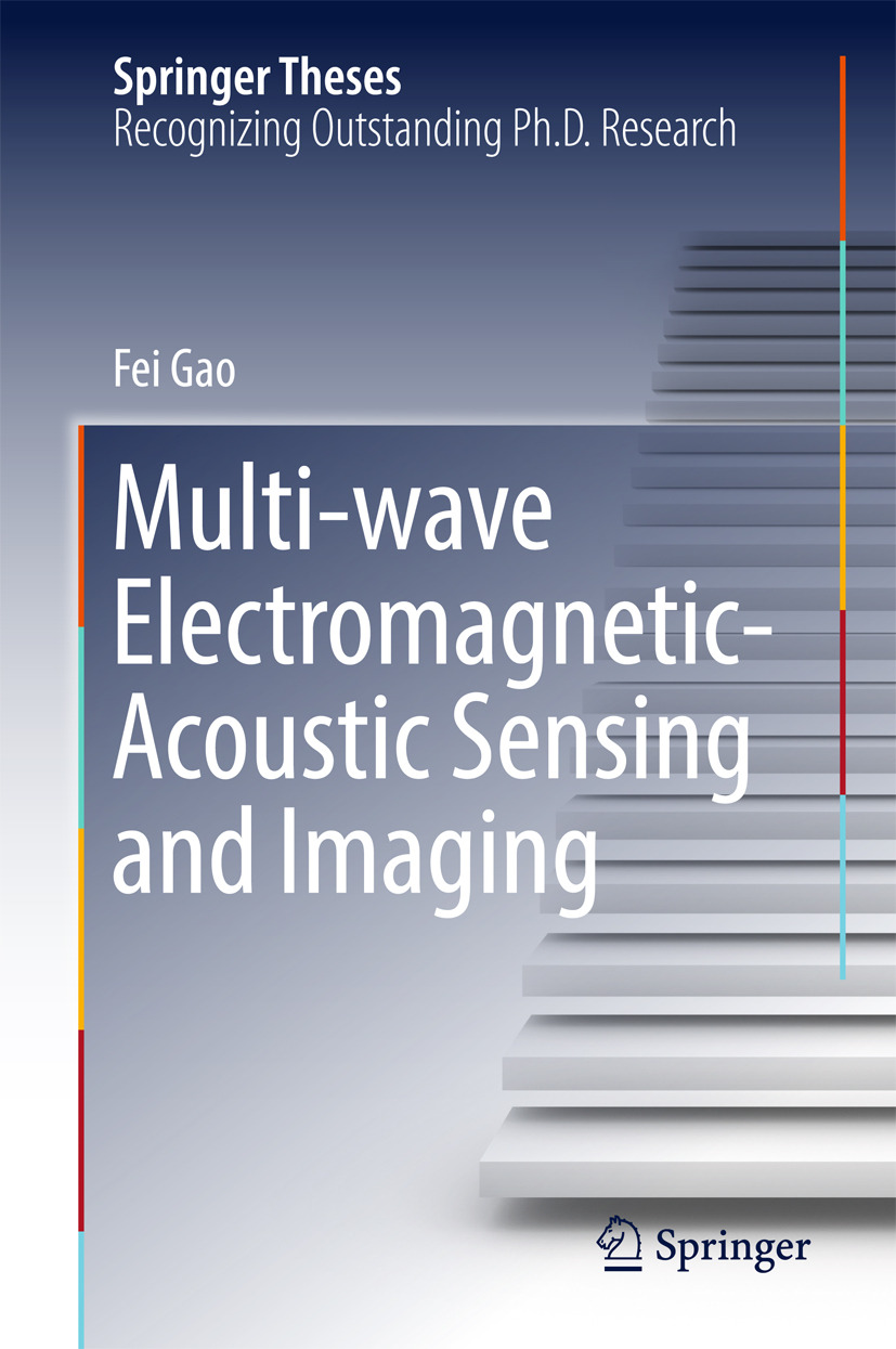 Gao, Fei - Multi-wave Electromagnetic-Acoustic Sensing and Imaging, ebook