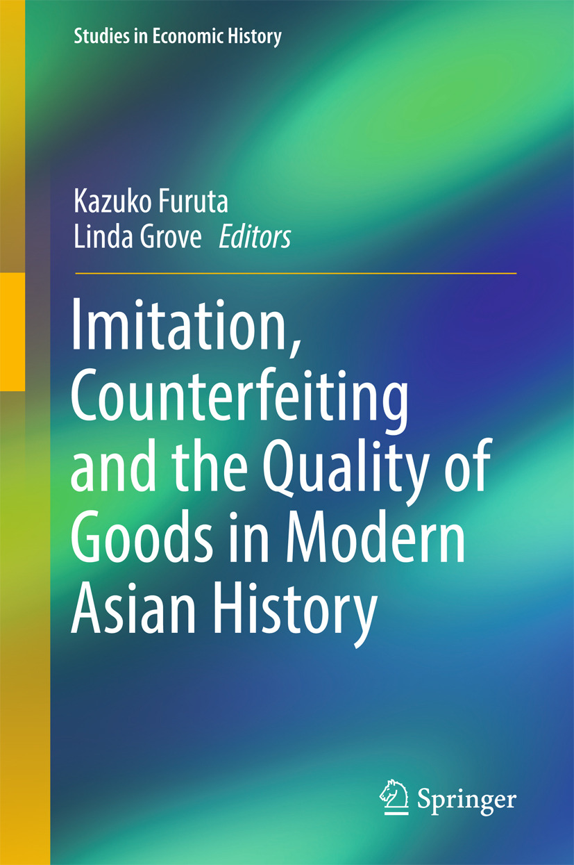 Furuta, Kazuko - Imitation, Counterfeiting and the Quality of Goods in Modern Asian History, ebook