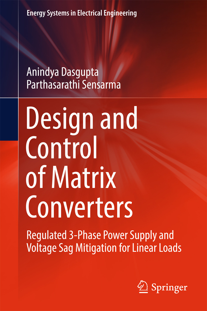 Dasgupta, Anindya - Design and Control of Matrix Converters, e-kirja