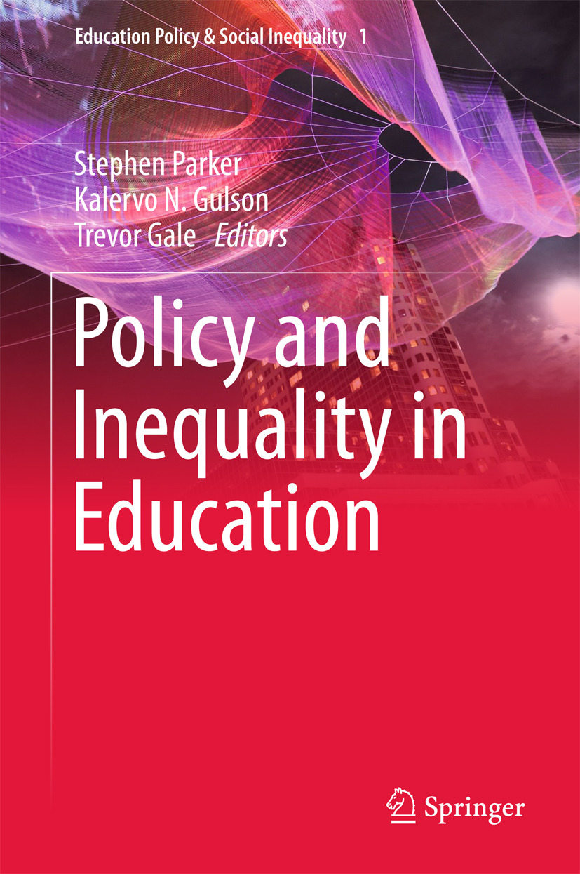 Gale, Trevor - Policy and Inequality in Education, e-bok