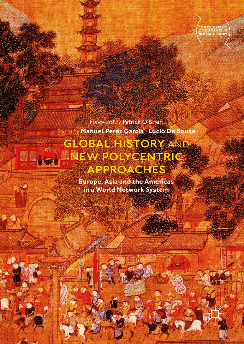 Garcia, Manuel Perez - Global History and New Polycentric Approaches, e-kirja