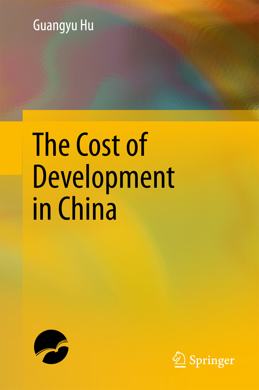 Hu, Guangyu - The Cost of Development in China, e-kirja