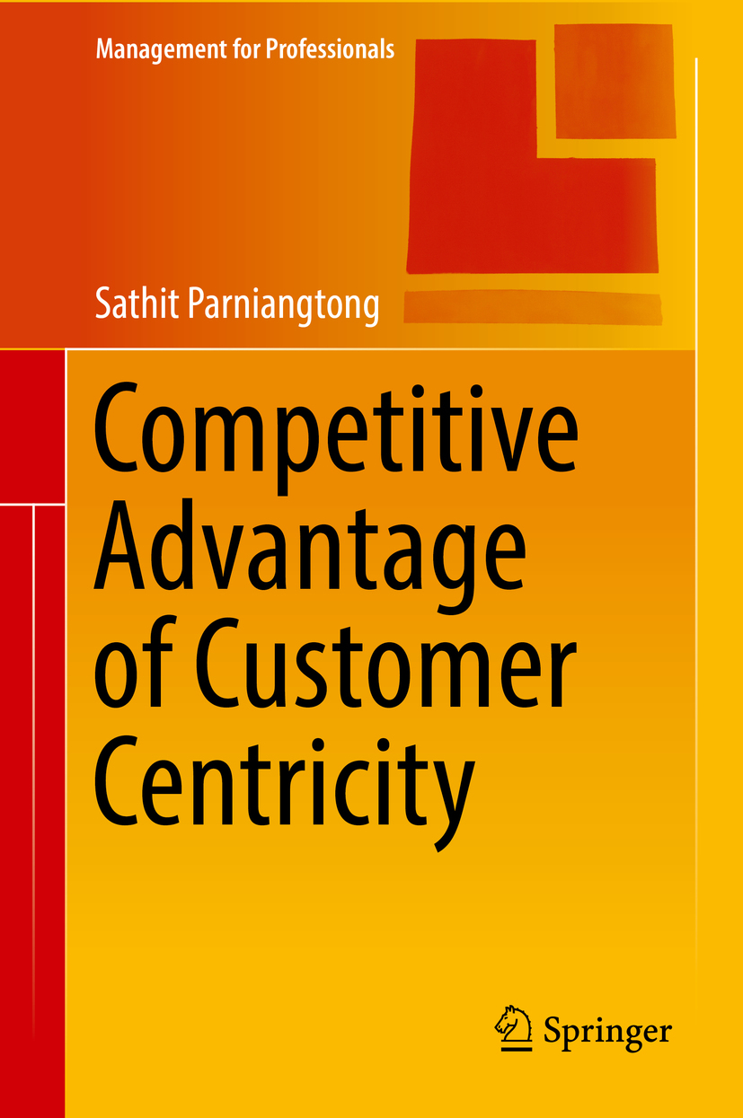 Parniangtong, Sathit - Competitive Advantage of Customer Centricity, ebook