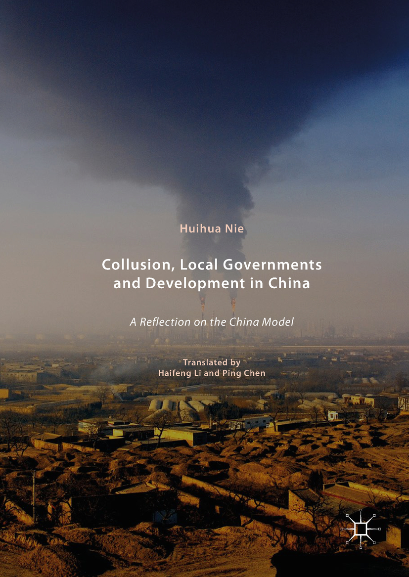 Nie, Huihua - Collusion, Local Governments and Development in China, e-kirja