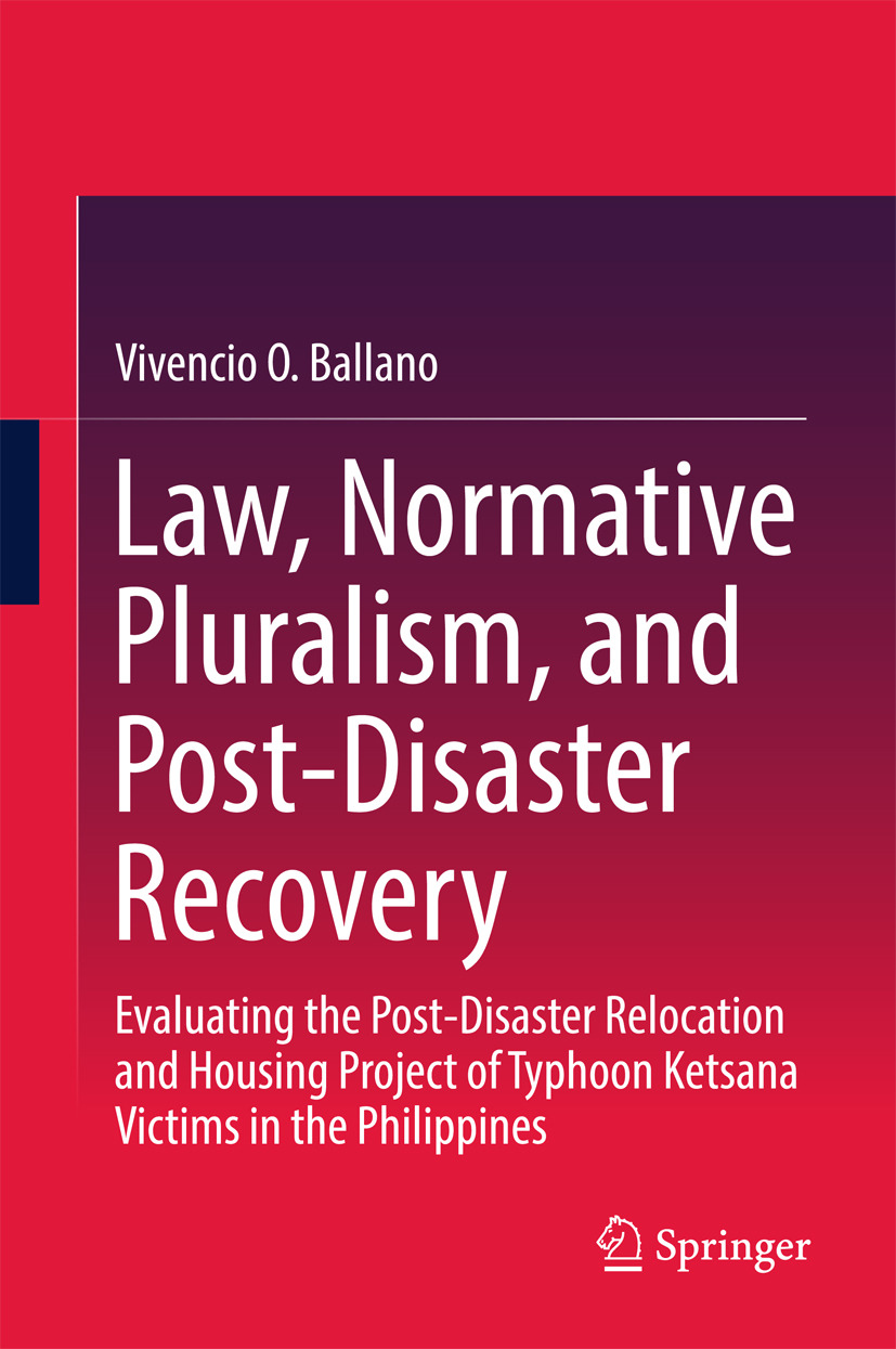 Ballano, Vivencio O. - Law, Normative Pluralism, and Post-Disaster Recovery, ebook