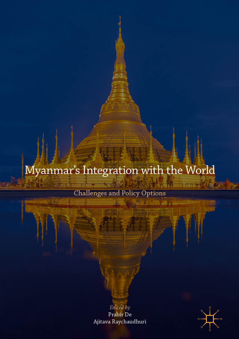 De, Prabir - Myanmar’s Integration with the World, ebook
