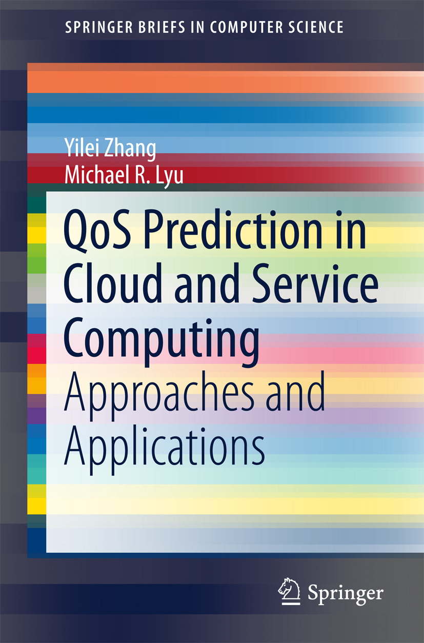 Lyu, Michael R. - QoS Prediction in Cloud and Service Computing, e-bok