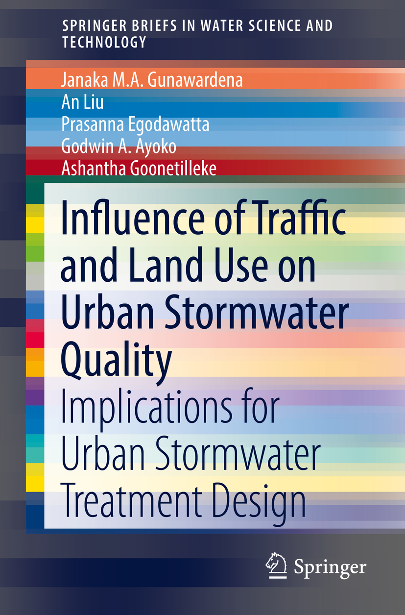 Ayoko, Godwin A. - Influence of Traffic and Land Use on Urban Stormwater Quality, ebook