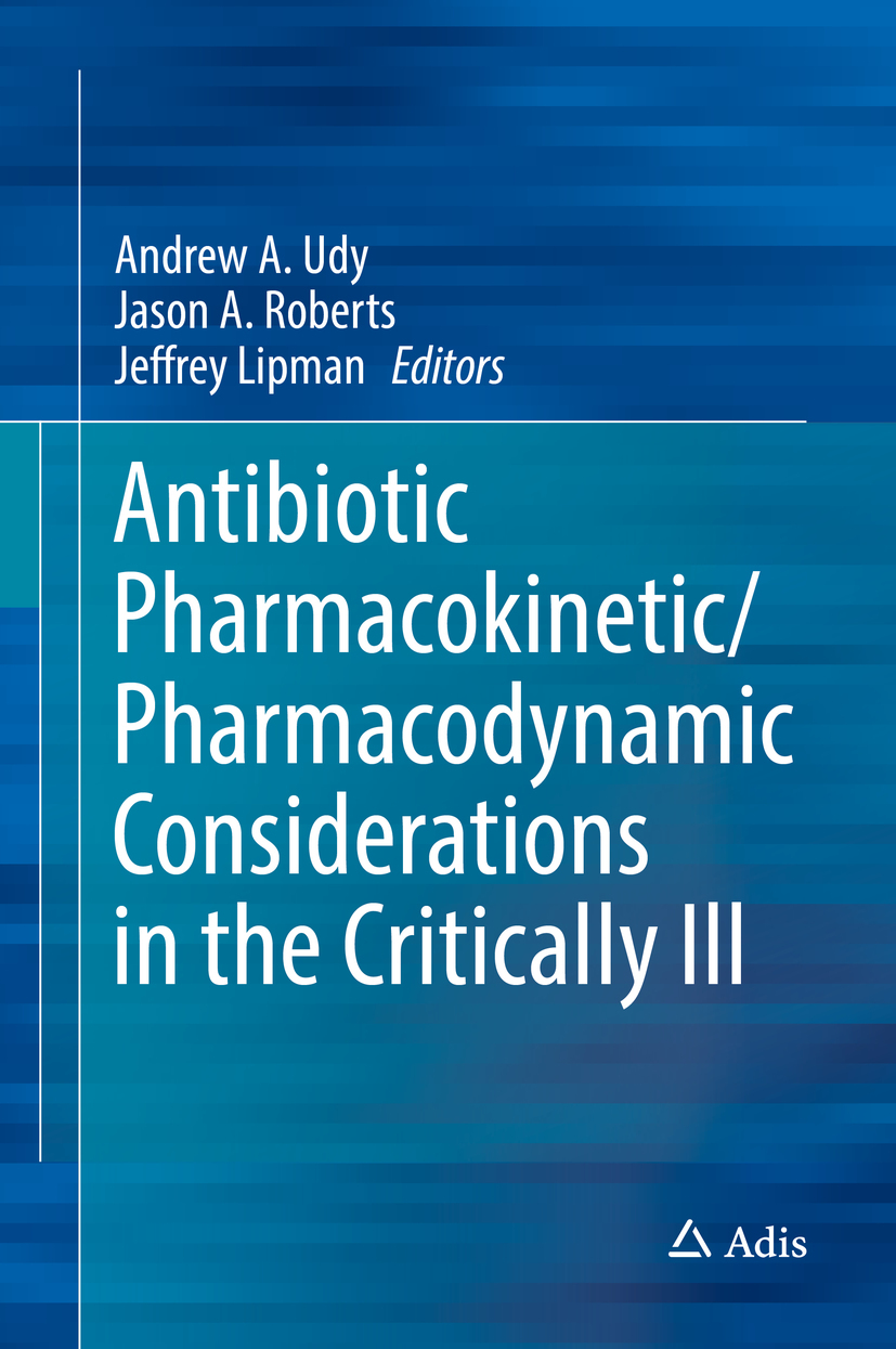 Lipman, Jeffrey - Antibiotic Pharmacokinetic/Pharmacodynamic Considerations in the Critically Ill, e-bok