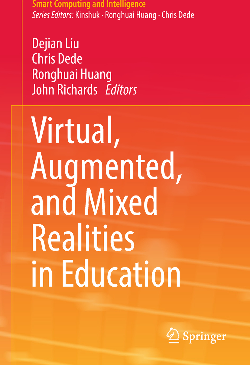 Dede, Chris - Virtual, Augmented, and Mixed Realities in Education, e-bok