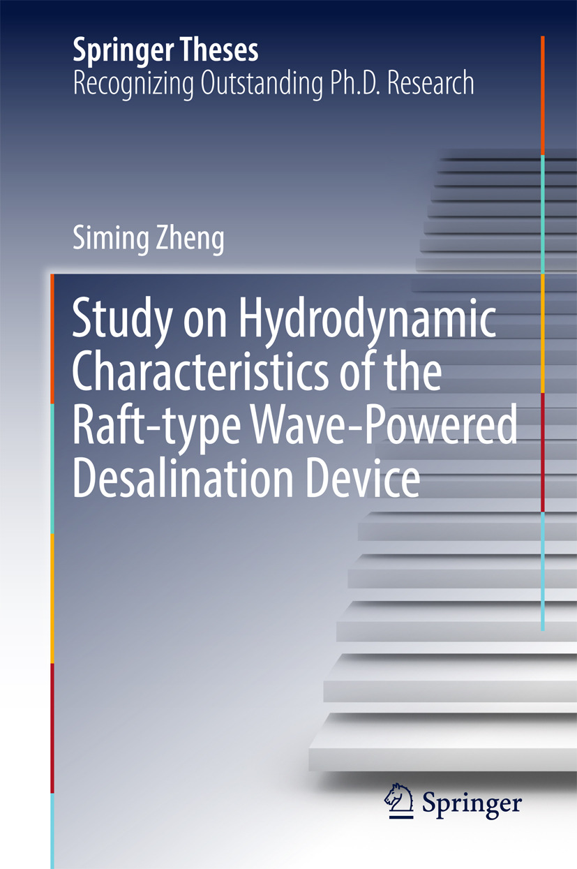 Zheng, Siming - Study on Hydrodynamic Characteristics of the Raft-type Wave-Powered Desalination Device, e-bok