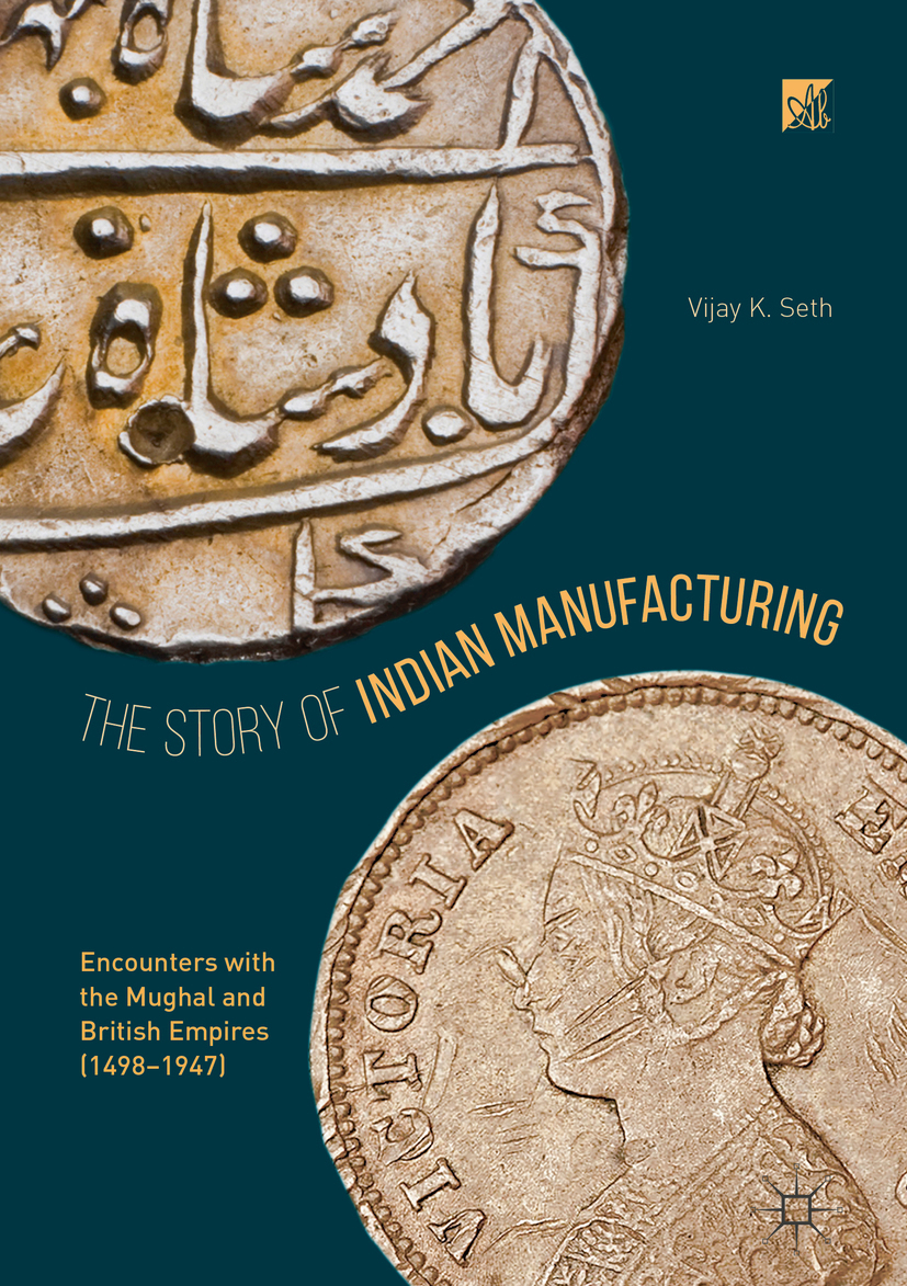 Seth, Vijay K. - The Story of Indian Manufacturing, e-kirja