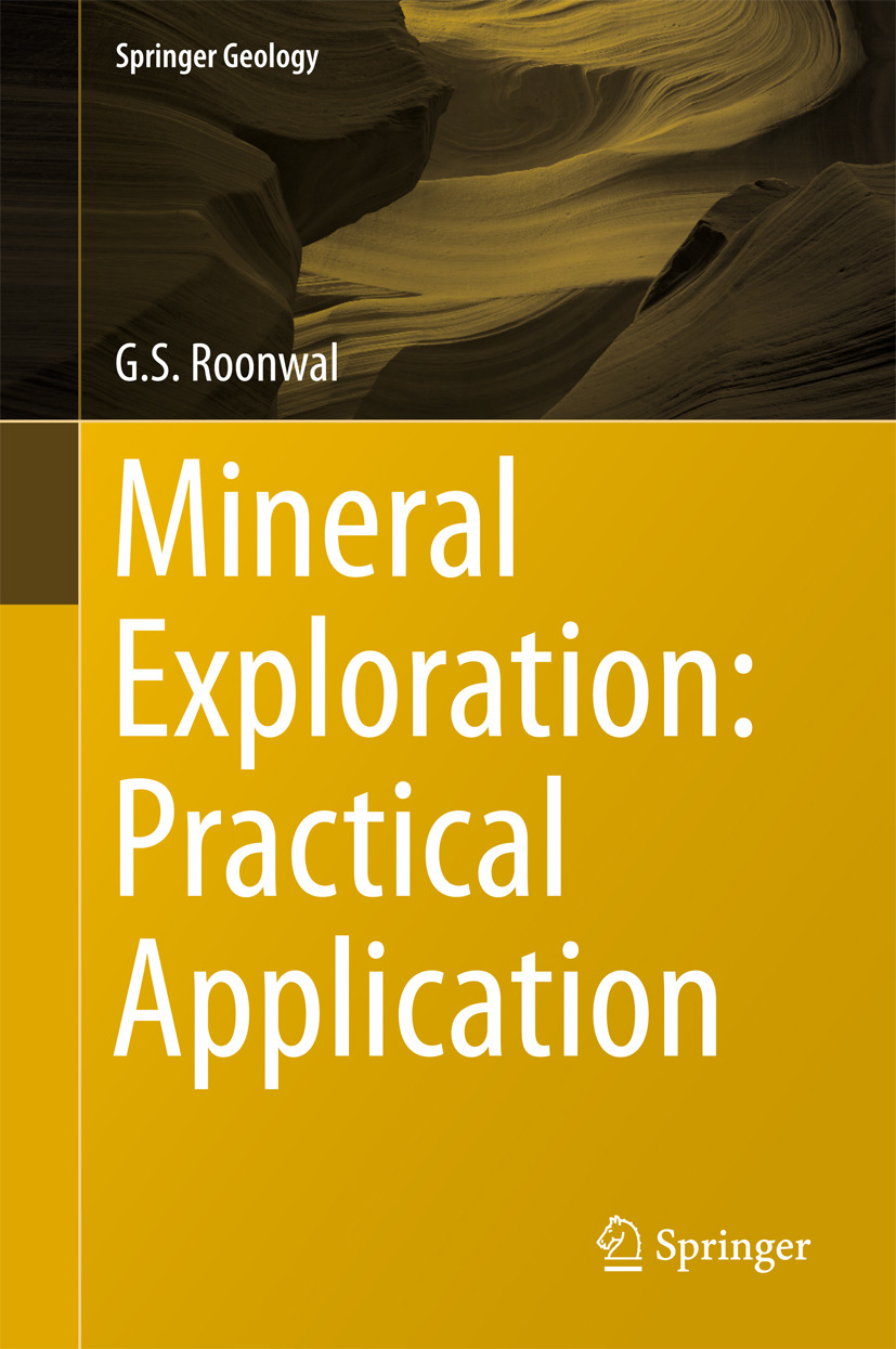 Roonwal, G.S. - Mineral Exploration: Practical Application, ebook