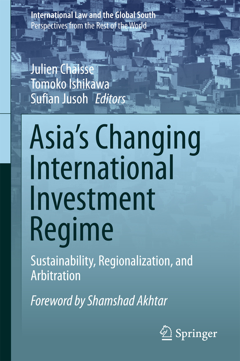 Chaisse, Julien - Asia's Changing International Investment Regime, e-kirja