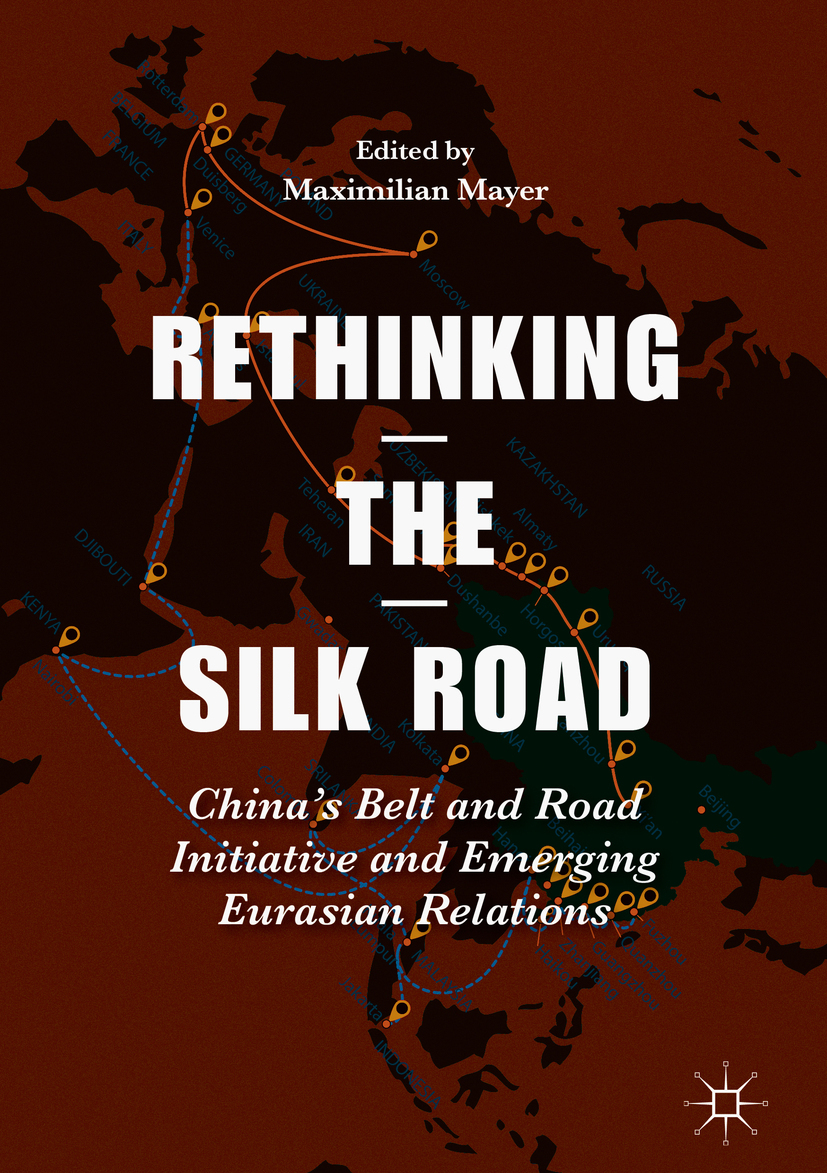 Mayer, Maximilian - Rethinking the Silk Road, e-kirja