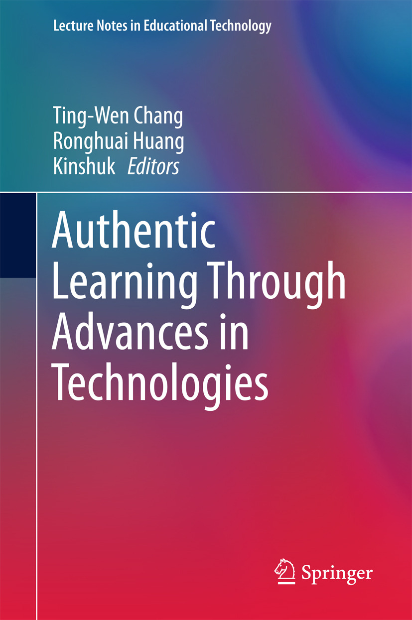 Chang, Ting-Wen - Authentic Learning Through Advances in Technologies, e-kirja