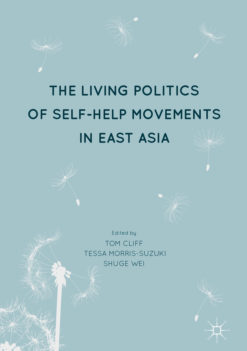 Cliff, Tom - The Living Politics of Self-Help Movements in East Asia, ebook