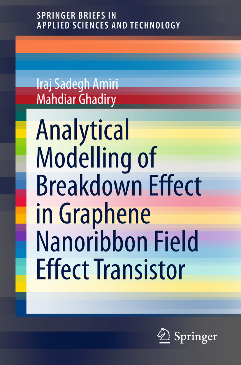 Amiri, Iraj Sadegh - Analytical Modelling of Breakdown Effect in Graphene Nanoribbon Field Effect Transistor, e-bok