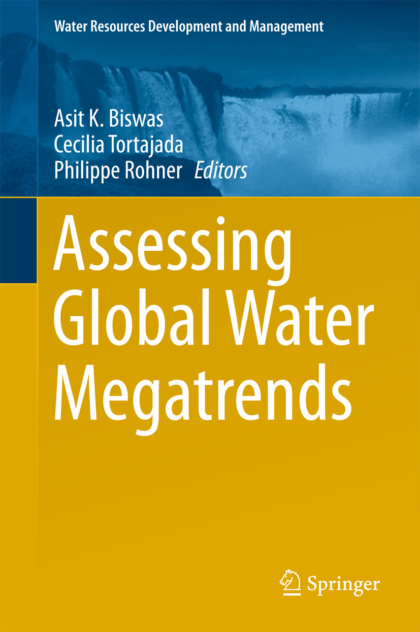 Biswas, Asit K. - Assessing Global Water Megatrends, ebook
