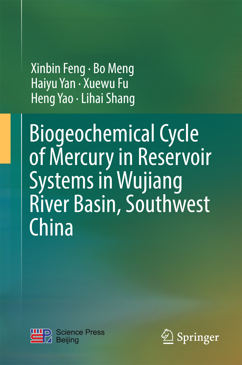 Feng, Xinbin - Biogeochemical Cycle of Mercury in Reservoir Systems in Wujiang River Basin, Southwest China, ebook