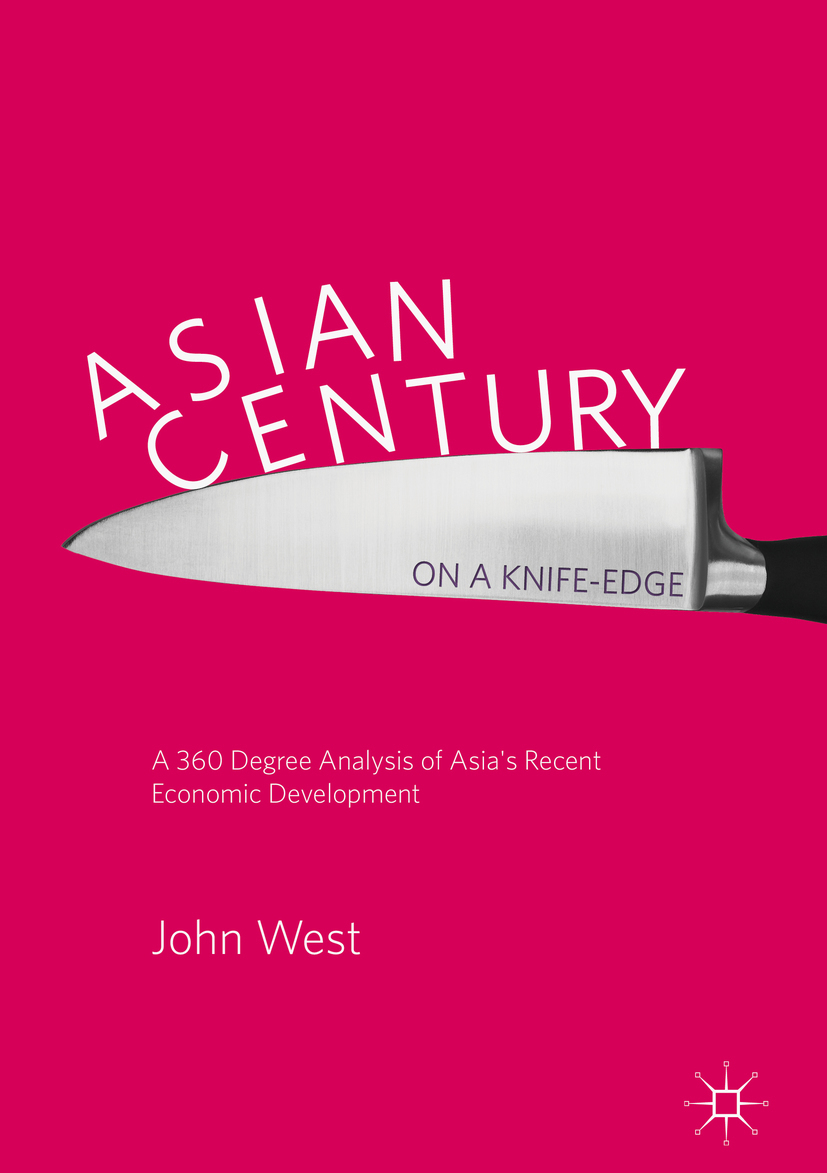 West, John - Asian Century… on a Knife-edge, ebook