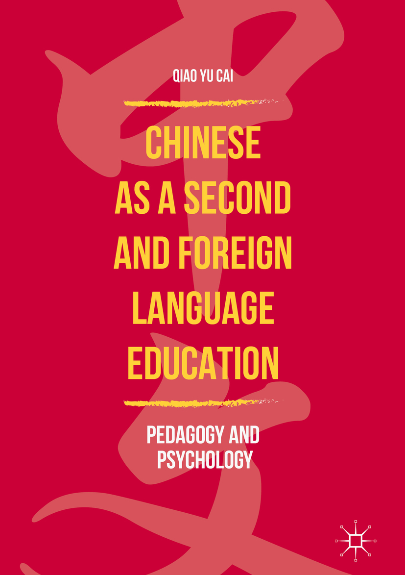 Cai, Qiao Yu - Chinese as a Second and Foreign Language Education, ebook
