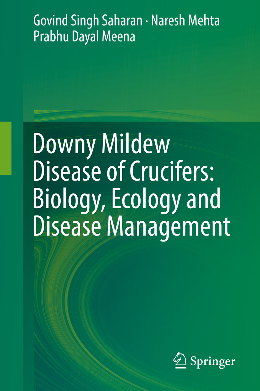 Meena, Prabhu Dayal - Downy Mildew Disease of Crucifers: Biology, Ecology and Disease Management, ebook