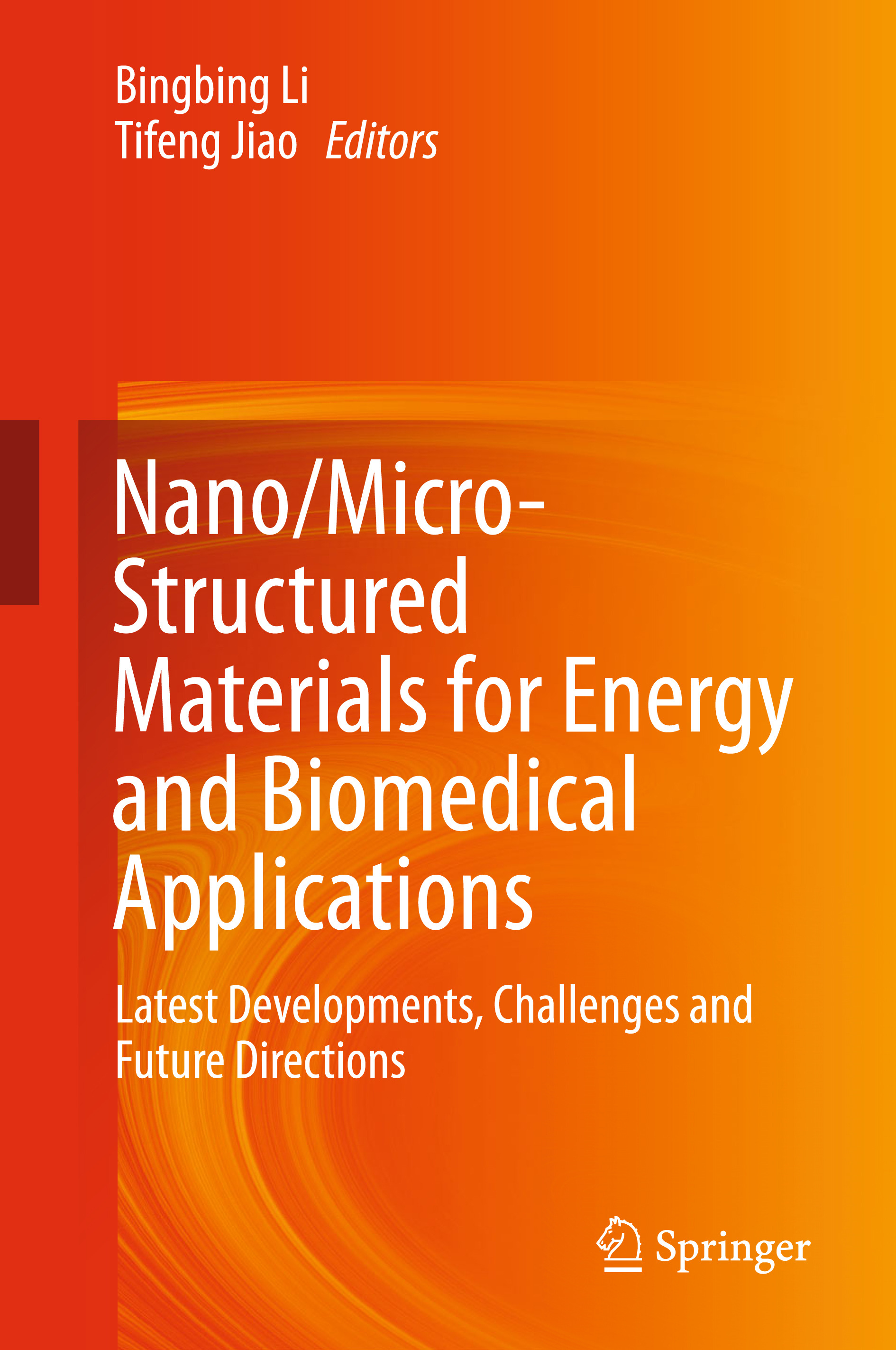 Jiao, Tifeng - Nano/Micro-Structured Materials for Energy and Biomedical Applications, e-bok