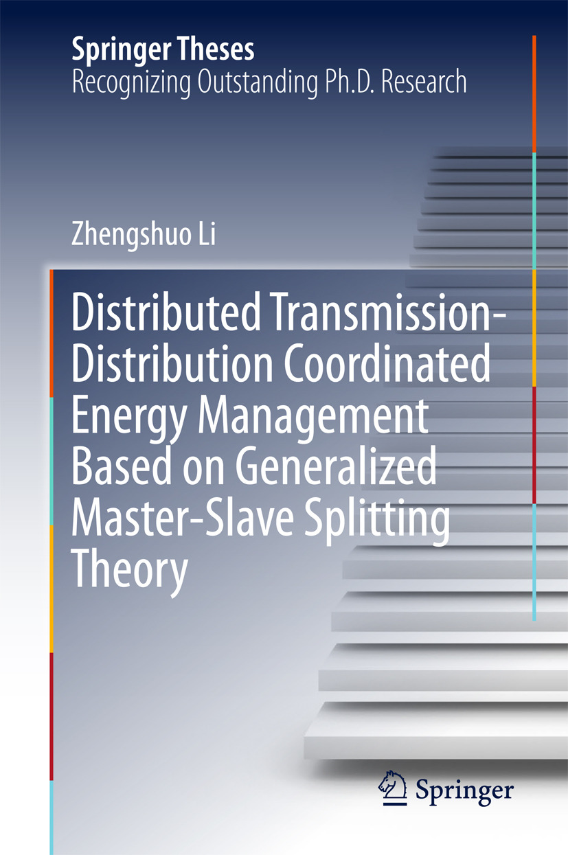 Li, Zhengshuo - Distributed Transmission-Distribution Coordinated Energy Management Based on Generalized Master-Slave Splitting Theory, ebook