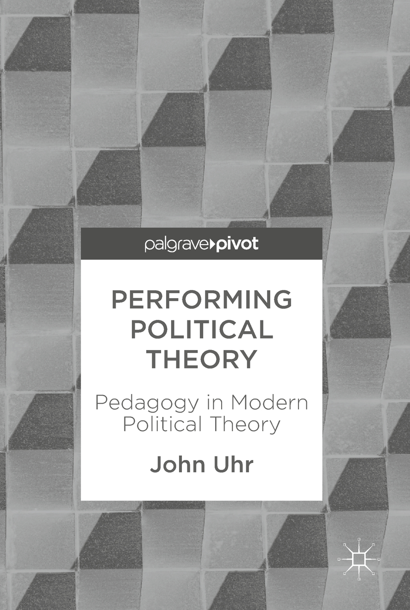 Uhr, John - Performing Political Theory, e-bok