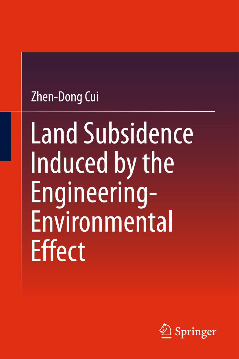 Cui, Zhen-Dong - Land Subsidence Induced by the Engineering-Environmental Effect, ebook