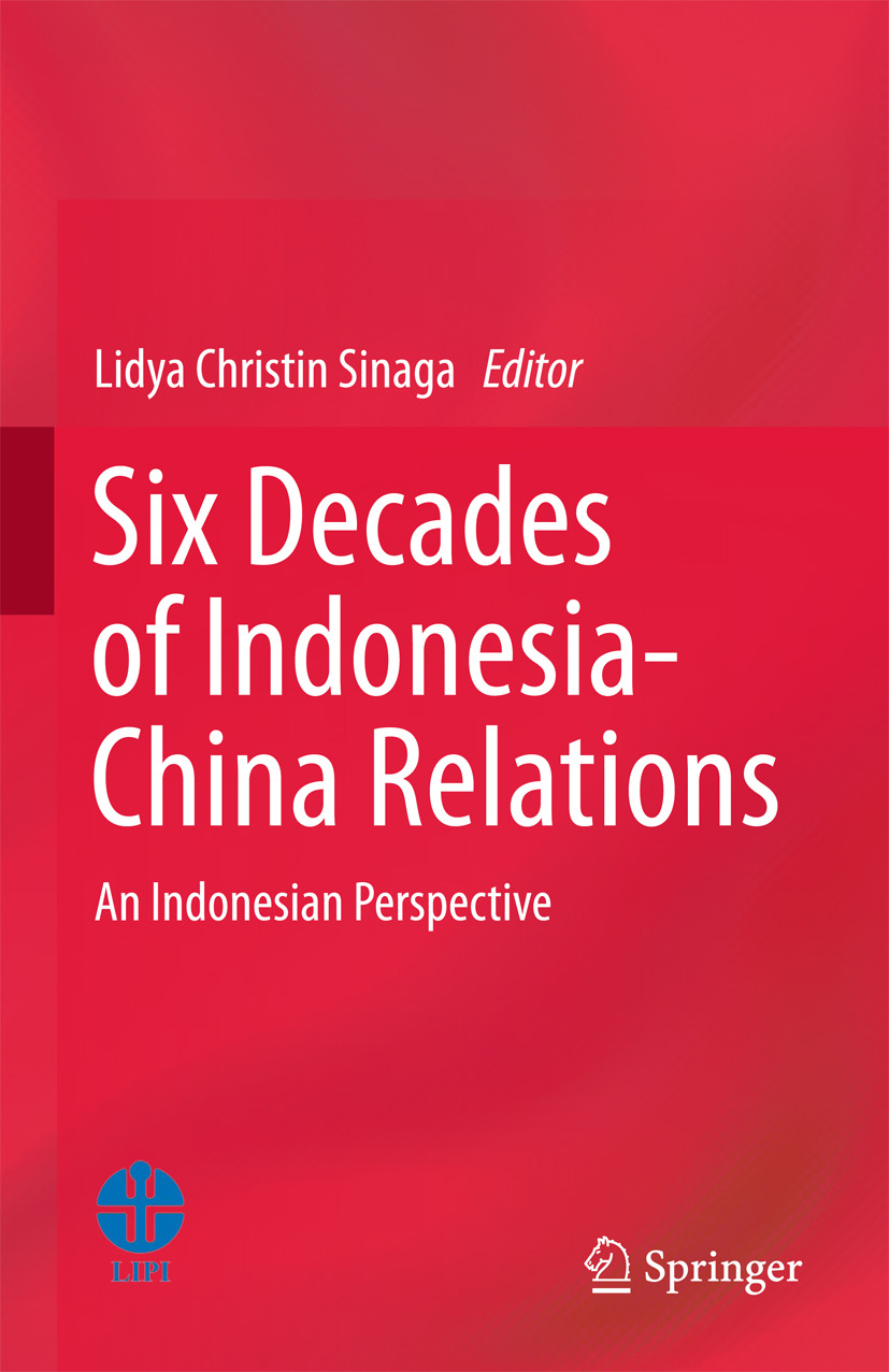 Sinaga, Lidya Christin - Six Decades of Indonesia-China Relations, ebook