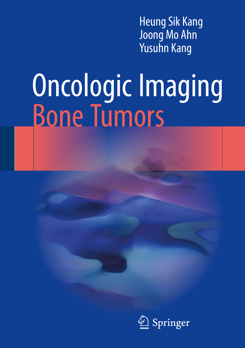 Ahn, Joong Mo - Oncologic Imaging: Bone Tumors, ebook