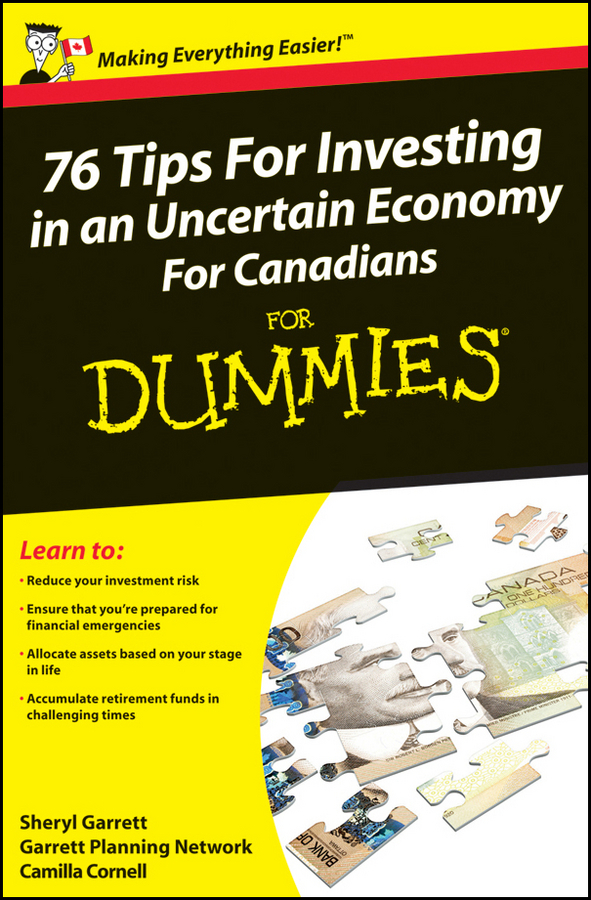 UNKNOWN - 76 Tips For Investing in an Uncertain Economy For Canadians For Dummies<sup>&#174;</sup>, e-bok