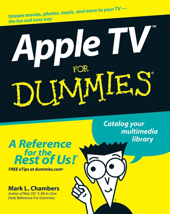 Chambers, Mark L. - Apple TV For Dummies, e-kirja
