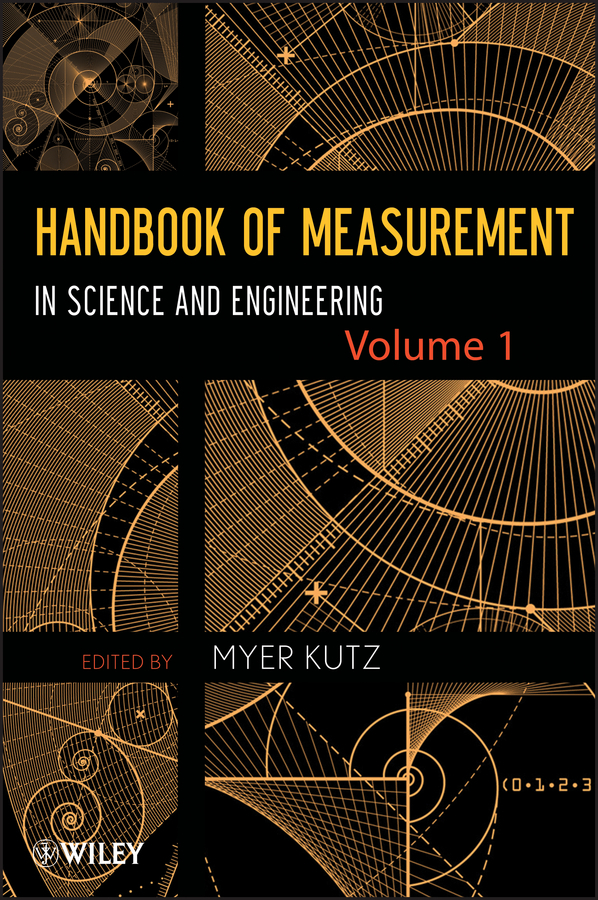 Kutz, Myer - Handbook of Measurement in Science and Engineering, Volume 1, e-kirja