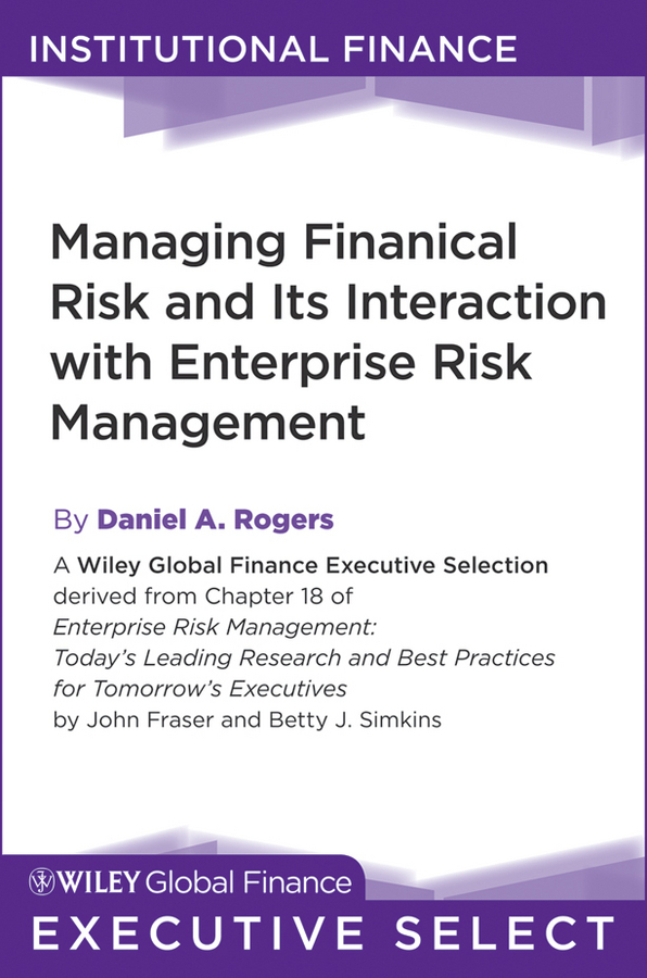 Fraser, John - Enterprise Risk Management: Today's Leading Research and Best Practices for Tomorrow's Executives, e-bok