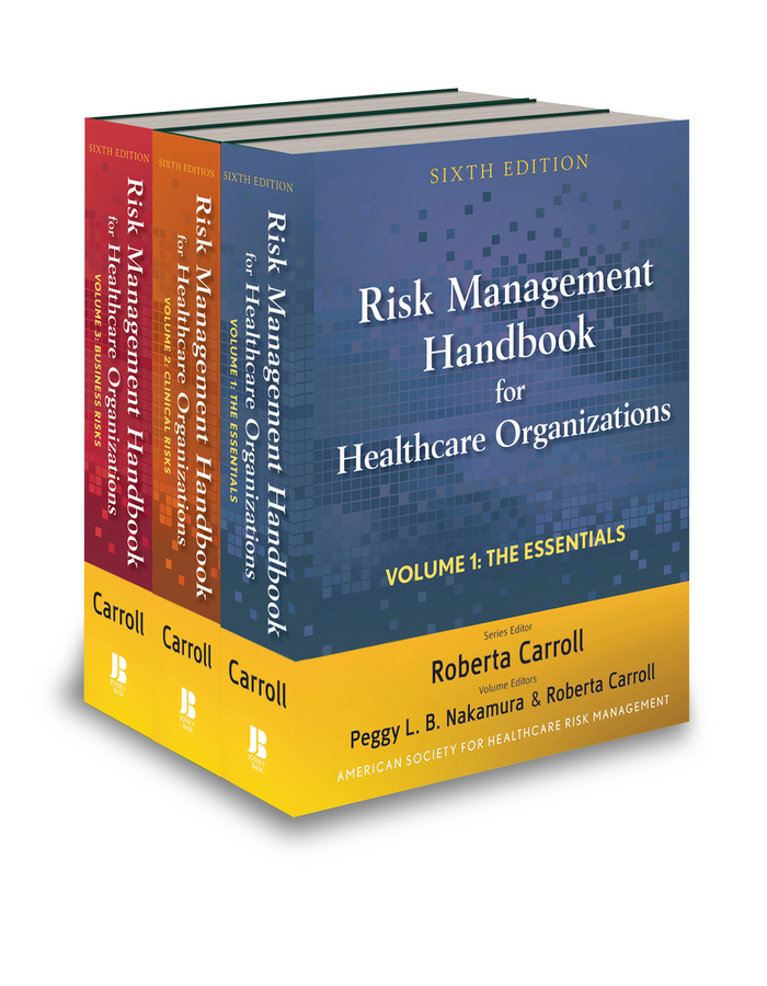 Carroll, Roberta - Risk Management Handbook for Health Care Organizations, Set, ebook