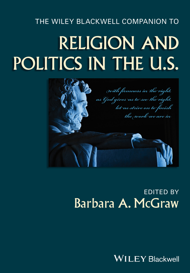 McGraw, Barbara A. - The Wiley Blackwell Companion to Religion and Politics in the U.S., ebook